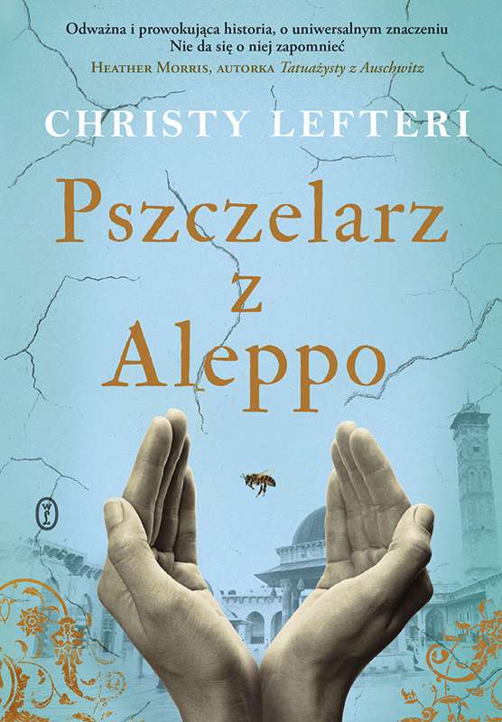 Okładka książki Christy Lefteri - Pszczelarz z Aleppo.